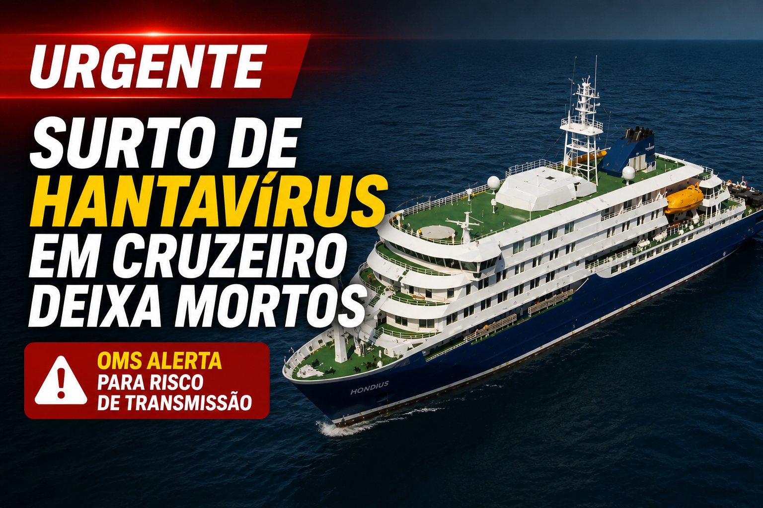 Surto de hantavírus em cruzeiro deixa mortos e levanta alerta da OMS