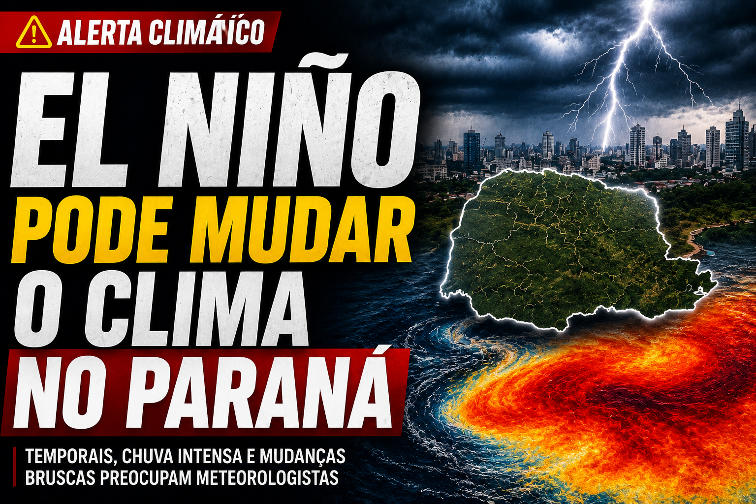 El Niño está próximo de começar e já acende alerta para temporais no Paraná